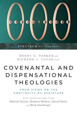 9781514001127 Covenantal And Dispensational Theologies