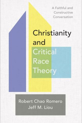 9781540966148 Christianity And Critical Race Theory