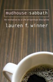 9781557255327 Mudhouse Sabbath : An Invitation To A Life Of Spiritual Discipline