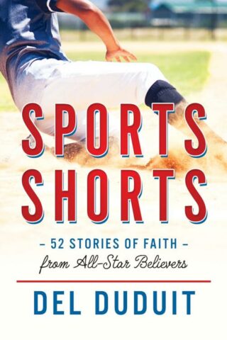 9781563095481 Sports Shorts : 52 Stories Of Faith From All-Star Believers