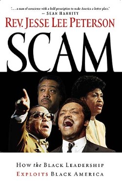 9781595550453 Scam : How The Black Leadership Exploits Black America