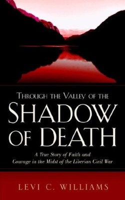 9781597814089 Through The Valley Of The Shadow Of Death
