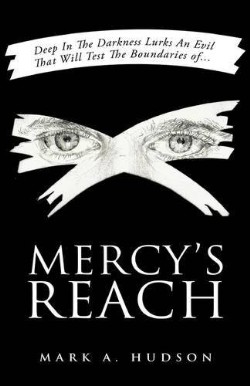 9781607912736 Mercys Reach : Deep In The Darknes Lurks An Evil That Will Test The Boundar