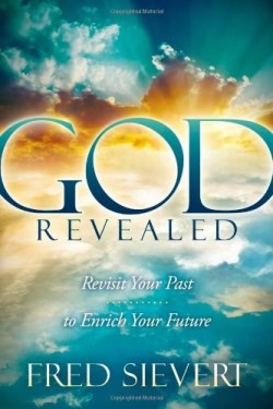 9781614486992 God Revealed : Revisit Your Past To Enrich Your Future