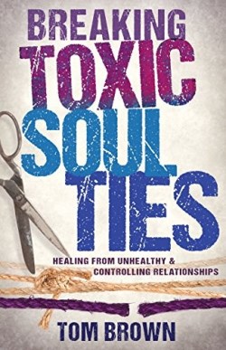 9781629119540 Breaking Toxic Soul Ties