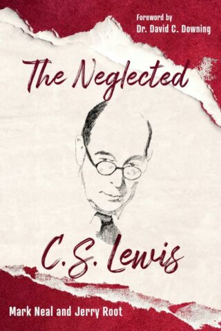 9781640602946 Neglected C S Lewis