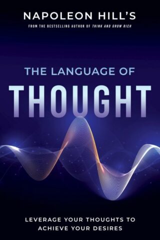 9781640952423 Napoleon Hills The Language Of Thought