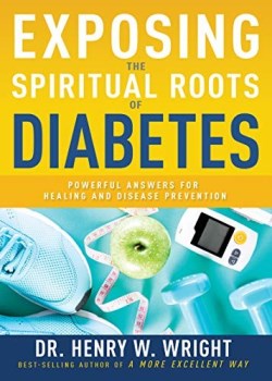 9781641237567 Exposing The Spiritual Roots Of Diabetes