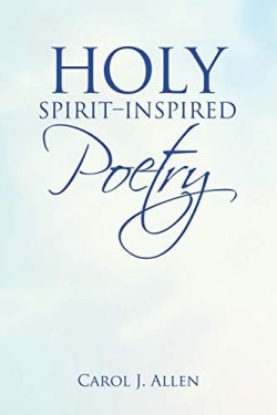 9781664217362 Holy Spirit Inspired Poetry