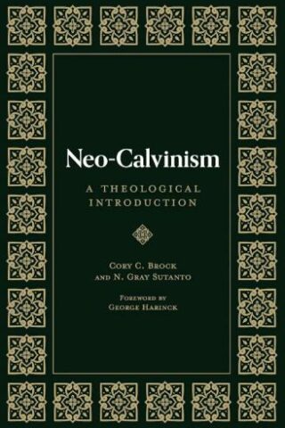 9781683596462 NeoCalvinism : A Theological Introduction