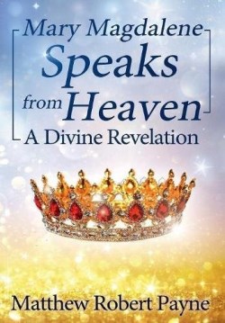 9781684114207 Mary Magdalene Speaks From Heaven