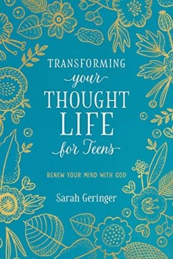 9781684262212 Transforming Your Thought Life For Teens