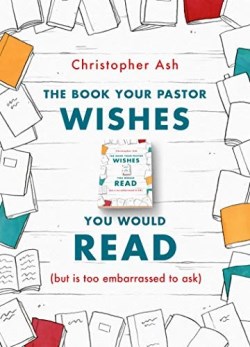 9781784983635 Book Your Pastor Wishes You Would Read