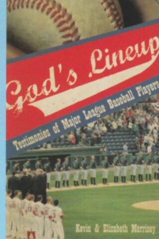 9781935507666 Gods Lineup : Testimonies Of Major League Baseball Players