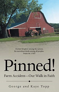 9781973680482 Pinned : Farm Accident--Our Walk In Faith