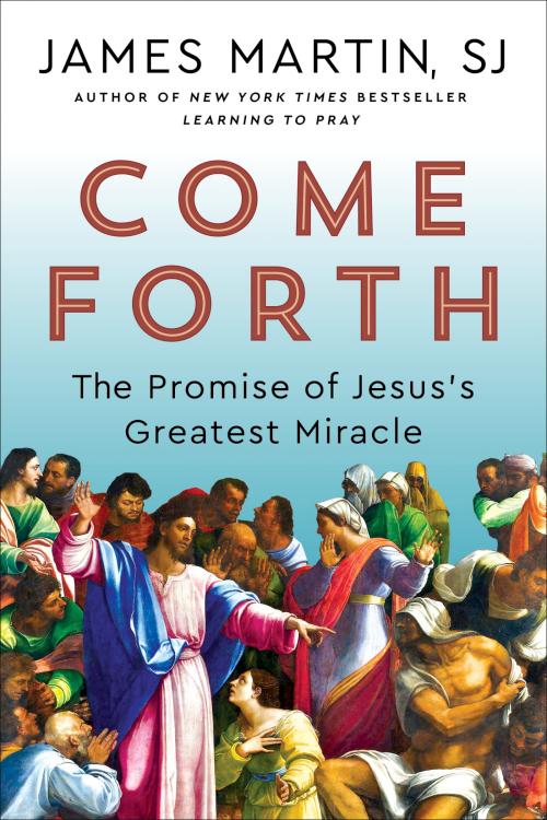 9780062694386 Come Forth : The Promise Of Jesus's Greatest Miracle