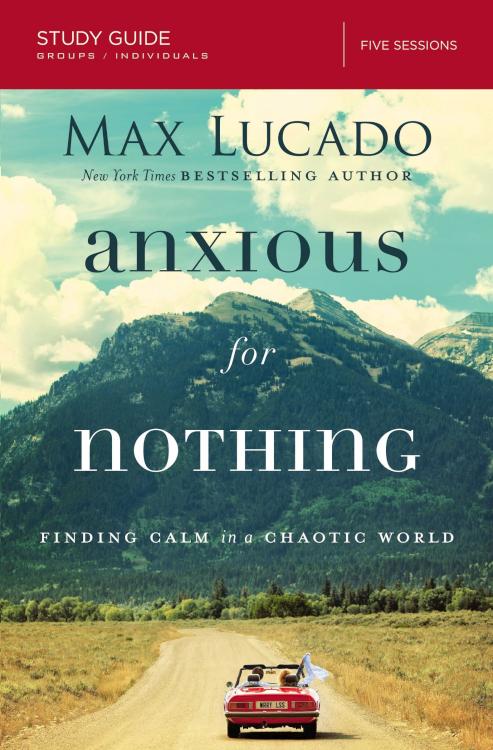 9780310087311 Anxious For Nothing Study Guide (Student/Study Guide)