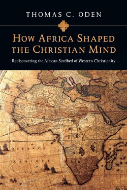 9780830837052 How Africa Shaped The Christian Mind