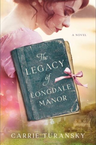 9780764242199 Legacy Of Longdale Manor