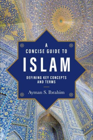 9781540966803 Concise Guide To Islam