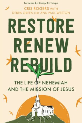 9780281087006 Restore Renew Rebuild