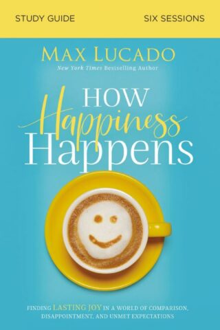 9780310105718 How Happiness Happens Study Guide (Student/Study Guide)