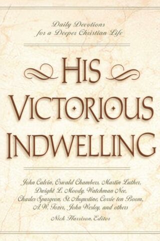 9780310218494 His Victorious Indwelling