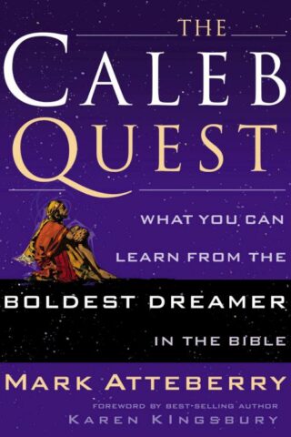 9780785287841 Caleb Quest : What You Can Learn From The Boldest Dreamer In The Bible