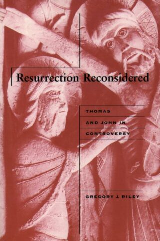 9780800628468 Resurrection Reconsidered : Thomas And John In Controversy