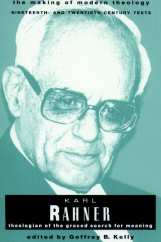 9780800634001 Karl Rahner : Theologian Of The Graced Search For Meaning