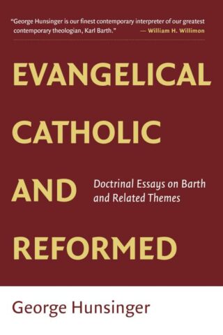 9780802865502 Evangelical Catholic And Reformed