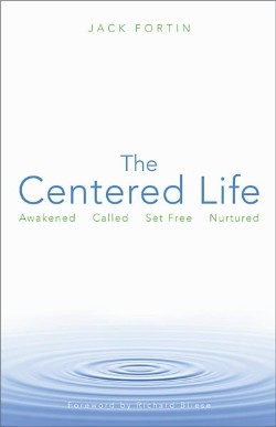 9780806652870 Centered Life : Awakened Called Set Free Nurtured