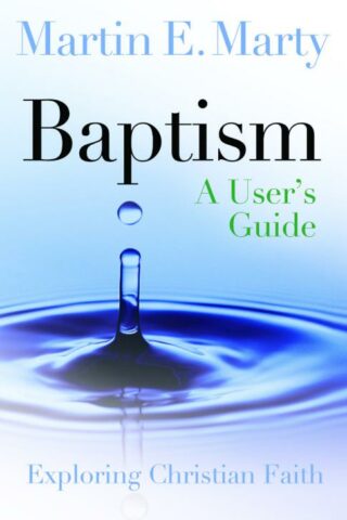 9780806680491 Baptism : A Users Guide