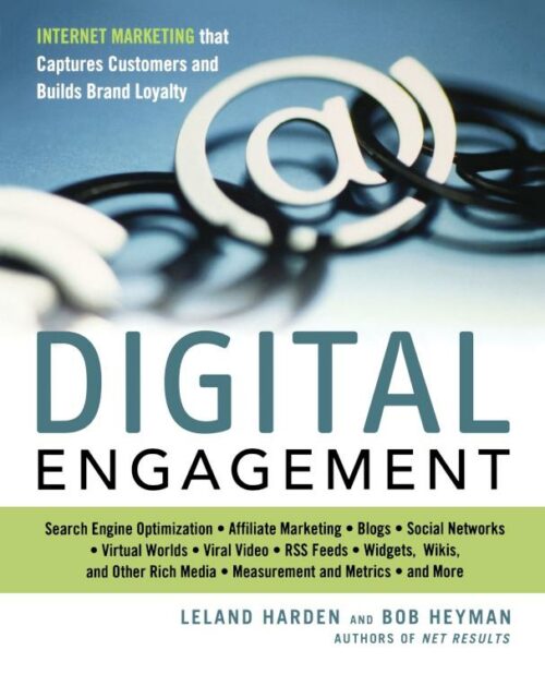 9780814410721 Digital Engagement : Internet Marketing That Captures Customers And Builds