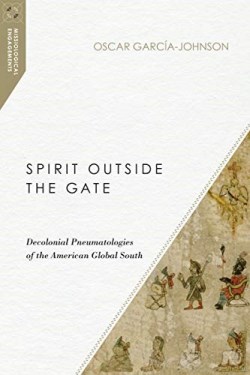 9780830852406 Spirit Outside The Gate