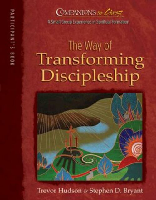 9780835898423 Way Of Transforming Discipleship Participants Book (Student/Study Guide)