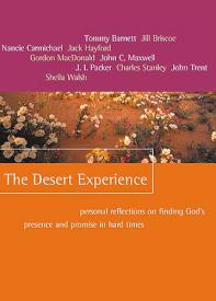 9781400277971 Desert Experience : Personal Reflections On Finding God's Presence And Prom