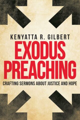 9781501832574 Exodus Preaching : Crafting Sermons About Justice And Hope