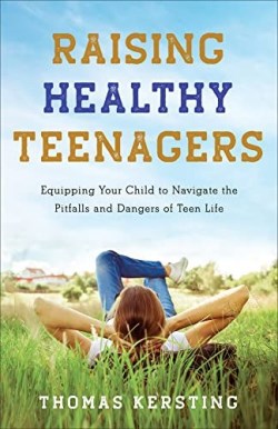 9781540903044 Raising Healthy Teenagers