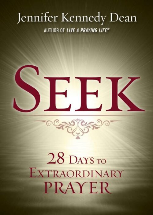 9781563091360 Seek : 28 Days To Extraordinary Prayer