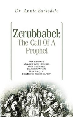 9781591600459 Zerubbabel : The Call Of A Prophet