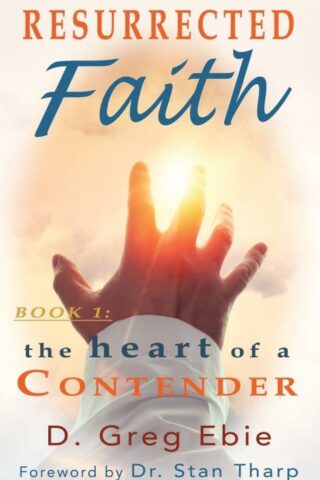 9781736495964 Resurrected Faith The Heart Of A Contender