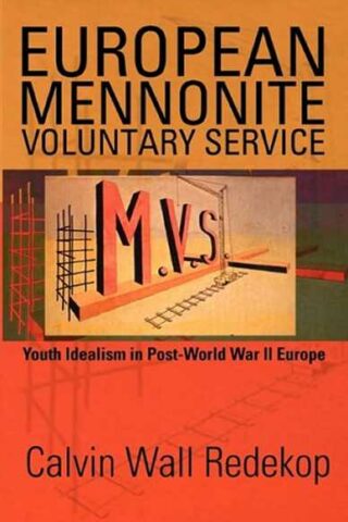 9781931038799 European Mennonite Voluntary Service 1948-1972