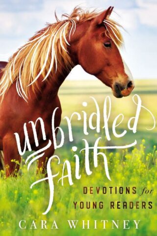 9781400217816 Unbridled Faith Devotions For Young Readers