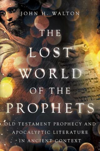 9781514004890 Lost World Of The Prophets