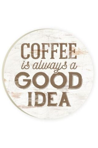656200309827 Coffee Is Alwyas A Good Idea Coaster Single