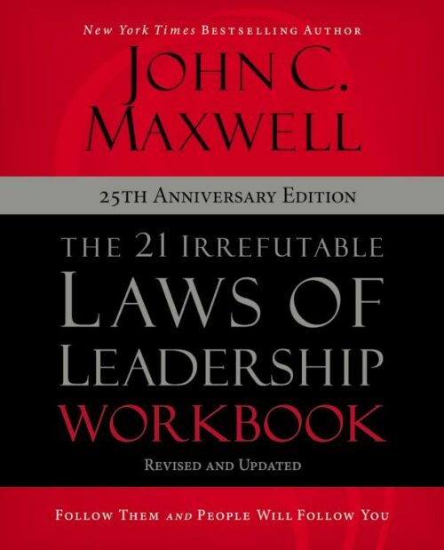 9780310159490 21 Irrefutable Laws Of Leadership Workbook 25th Anniversary Edition: Follow (Wor