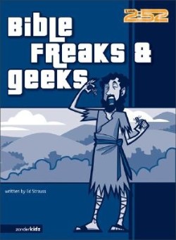 9780310713098 Bible Freaks And Geeks