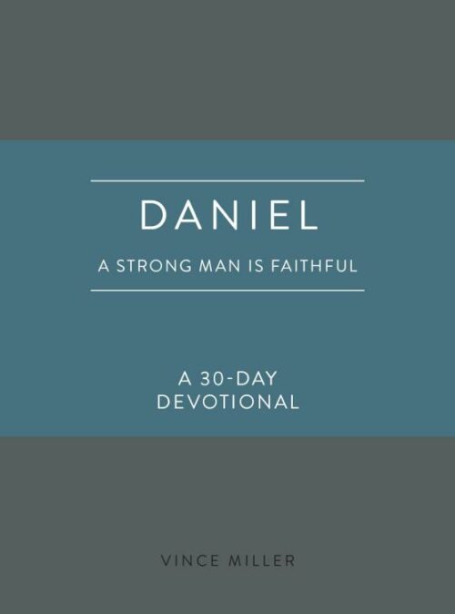 9780830786244 Daniel : A Strong Man Is Faithful - A 30-Day Devotional