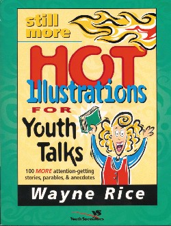 9780310224648 Still More Hot Illustrations For Youth Talks